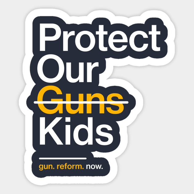 Protect Our Children Not Guns Sticker by Boots